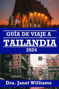 Guía de Viaje a Tailandia 2024