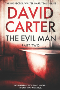 Evil Man - Part Two
