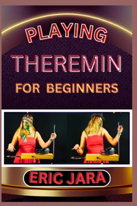 Playing Theremin for Beginners