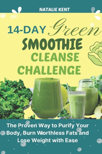 14- Day Green Smoothie Cleanse Challenge