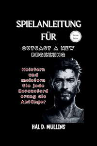 Spielanleitung für Outcast A New Beginning