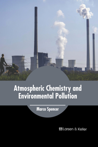 Atmospheric Chemistry and Environmental Pollution