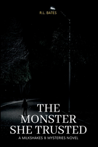 Monster She Trusted