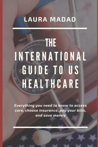 international Guide to US Healthcare