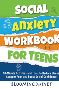 Social Anxiety Workbook for Teens