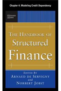 The Handbook of Structured Finance, Chapter 4 - Modeling Credit Dependency