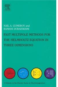 Fast Multipole Methods for the Helmholtz Equation in Three Dimensions