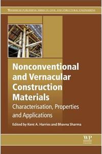 Nonconventional and Vernacular Construction Materials