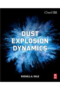 Dust Explosion Dynamics