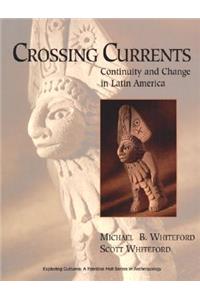 Crossing Currents: Continuity and Change in Latin America