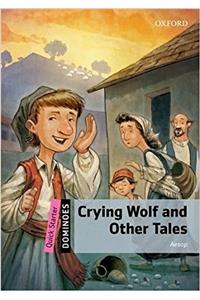 Dominoes: Quick Starter: Crying Wolf and Other Tales