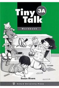 Tiny Talk: 3: Workbook A