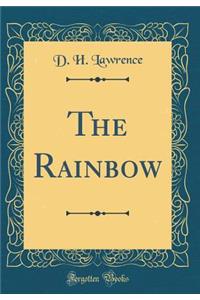 The Rainbow (Classic Reprint)