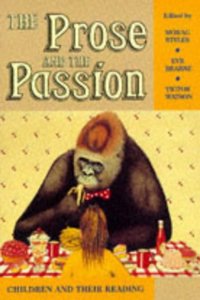 The Prose and the Passion: Children and Their Reading (Cassell Education) Paperback â€“ 1 January 1994