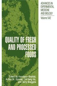 Quality of Fresh and Processed Foods
