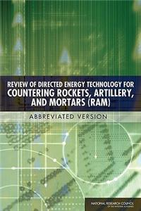 Review of Directed Energy Technology for Countering Rockets, Artillery, and Mortars (Ram)