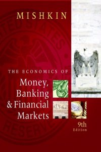 Economics of Money, Banking, and Financial Markets Plus Myeconlab in Coursecompass Student Access Kit