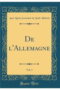 De l'Allemagne, Vol. 1 (Classic Reprint)