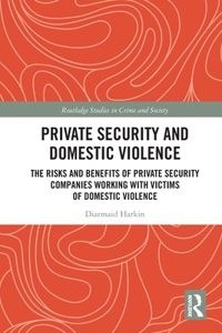 Private Security and Domestic Violence