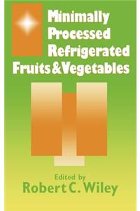 Minimally Processed Refrigerated Fruits & Vegetables