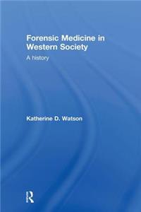 Forensic Medicine in Western Society