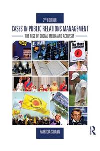 Cases in Public Relations Management: The Rise of Social Media and Activism