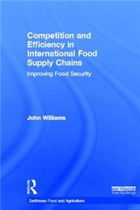 Competition and Efficiency in International Food Supply Chains