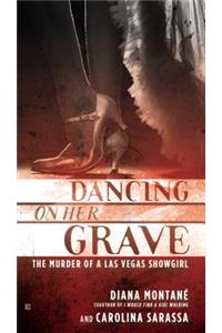 Dancing on Her Grave