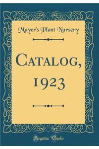 Catalog, 1923 (Classic Reprint)