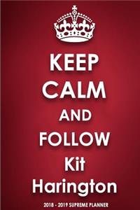 Keep Calm and Follow Kit Harington