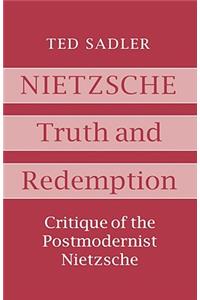 Nietzsche: Truth and Redemption