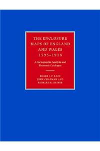 The Enclosure Maps of England and Wales 1595-1918