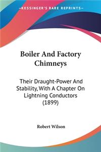 Boiler And Factory Chimneys