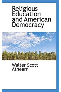 Religious Education and American Democracy