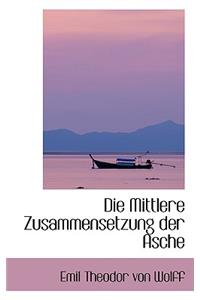 Die Mittlere Zusammensetzung Der Asche