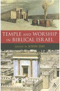 Temple and Worship in Biblical Israel