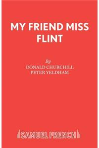 My Friend Miss Flint