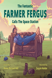 Fantastic Farmer Fergus Calls The Space Station