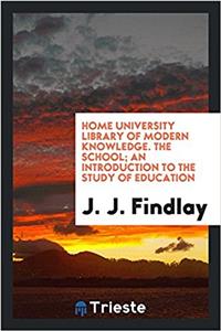 HOME UNIVERSITY LIBRARY OF MODERN KNOWLE