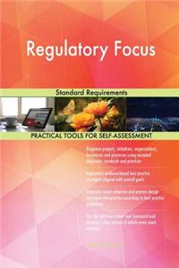 Regulatory Focus Standard Requirements