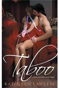 Taboo: A Novel of Forbidden Sensual Delights.