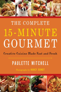 Complete 15 Minute Gourmet