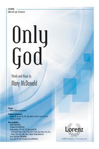 Only God