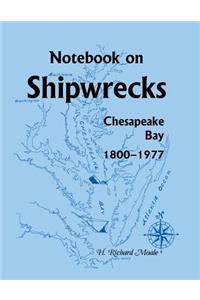 Notebook on Shipwrecks, Chesapeake Bay, 1800-1977