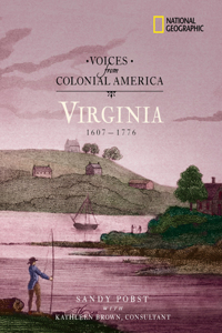 Voices from Colonial America: Virginia 1607-1776