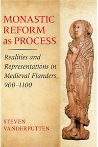 Monastic Reform As Process