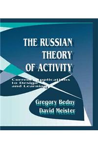 The Russian Theory of Activity