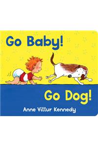 Go Baby Go Dog