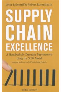 Supply Chain Excellence: A Handbook for Dramatic Improvement Using the SCOR Model