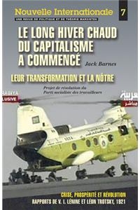 Nouvelle Internationale 6: Le Long Hiver Chaud du Capitalisme a Commencé